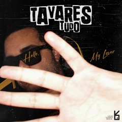 Tavarestudo - Hello, My Lover