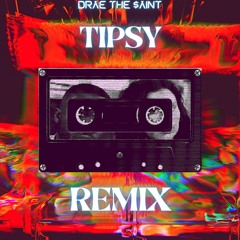 Odunsi Ft. Raye - Tipsy (Flip) Prod. By DRAE THE $AINT