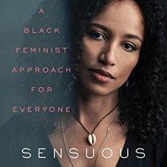 View EPUB 🖊️ Sensuous Knowledge: A Black Feminist Approach for Everyone by  Minna Sa