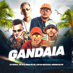 Gandaia (feat. Mc Menor da VG)