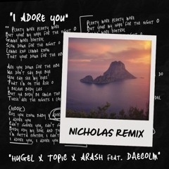 HUGEL - I Adore You (NICHOLAS Remix)