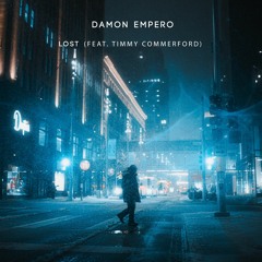 Damon Empero Ft. Timmy Commerford - Lost