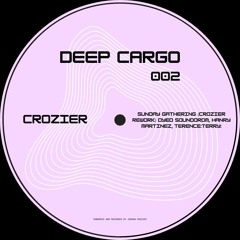 Sunday Gathering (Crozier Rework) Dyed Soundorom, Hanry Martinez, Terence:Terry: