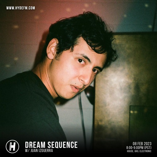 Dream Sequence | Live on HydeFM | 2/8/23