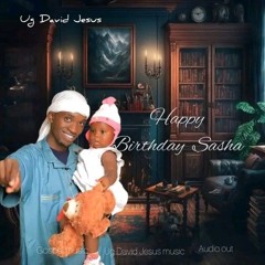 Happy Birthday Sasha by Ug David Jesus