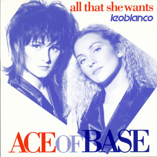 Ace Of Base - All That She Wants (Leo Blanco Remix)