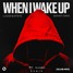 Lucas & Steve - When I Wake Up (ILLUMA Remix)