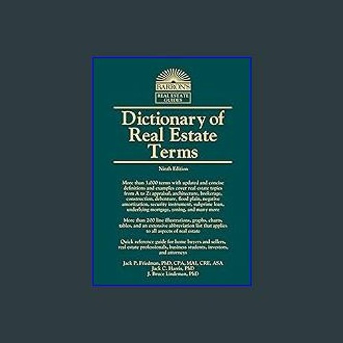 Stream [Read Pdf] 📚 Dictionary of Real Estate Terms (Barron's Business