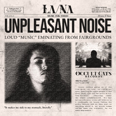 Unpleasant Noise