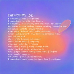 EARWORMS 108