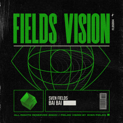Sven Fields - Bai Bai (Radio Edit)