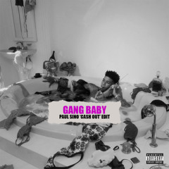 Gang Baby (Paul Sino 'Cash Out' Edit) Dirty 130 2A [15sec Snippet]