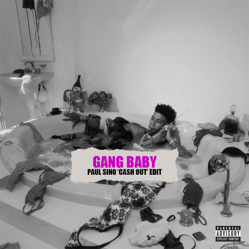 Gang Baby (Paul Sino 'Cash Out' Edit) Dirty 130 2A [15sec Snippet]