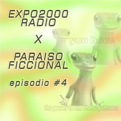 EXPO2000 RADIO EPISODIO #4