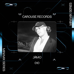 CAROUSE MINI MIX 010 // JÄMO