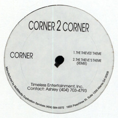 Corner 2 Corner - Thieves Theme (199x)