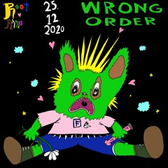 Wrong Order w/ Abdül Ananas | Root Radio 26/12/2020
