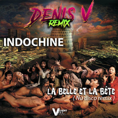 Indochine - La Belle et la Bête (Denis.V remix )