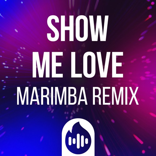Herske fodbold Elegance Stream Show Me Love (Marimba Remix) Ringtone by Firetonez | Listen online  for free on SoundCloud