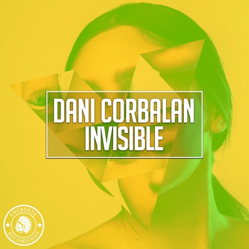 Dani Corbalan - Invisible (Extended Mix)
