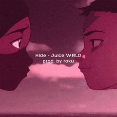 Juice WRLD - Hide (pills at home) | prod. by roku