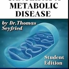 ~Read~[PDF] Cancer as a Metabolic Disease: On the Origin, Management and Prevention of Cancer.