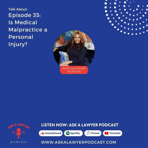 Episode 35: Is medical malpractice a personal injury?