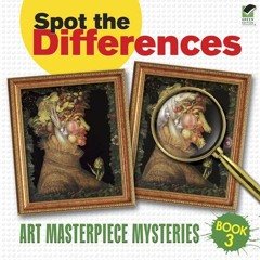 [Get] PDF EBOOK EPUB KINDLE Spot the Differences Book 3: Art Masterpiece Mysteries (Dover Kids Activ