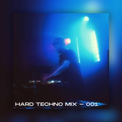 HARD TECHNO MIX - 001