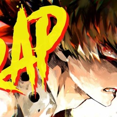 Bakugo Rap- Die |Daddyphatsnaps