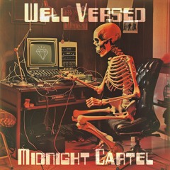 Well Versed - Midnight Cartel Feat. GucciToe