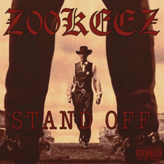 Z00KEEZ ~ STAND OFF (Beat Only)