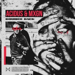 Acidus & MXGN - Bounce Back [ PSYedition 2024 ]