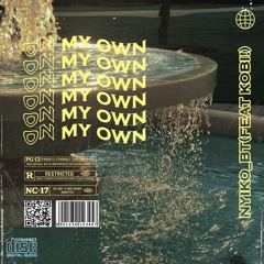 On My Own (w/Kobi!)