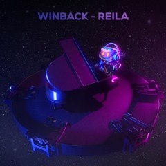 WINBACK - Reila (Original Mix)