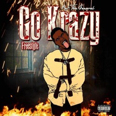 Go Krazy Freestyle X Ant Tha General
