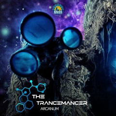 The Trancemancer - Arcanum [BMSS Records | 2021 | Free Download]