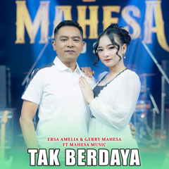Tak Berdaya (feat. Mahesa Music)