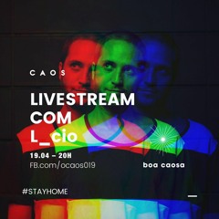 L_cio (live)| CAOSA BOA