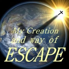 09-29-22   MY CREATION AND WAY OF ESCAPE - Have You Broken My Laws? - It's Your Divine Destiny