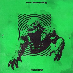Trex - Swamp Thing