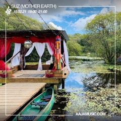 Suz (Mother Earth) - Aaja Music - 19 02 21