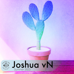 Joshua vN - Summer 2023