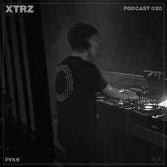 XTRZ Podcast 020 - FVKS