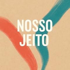 #257 - NOSSO JEITO