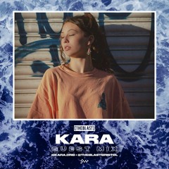 Kara | [THE BLAST] Guest Mix
