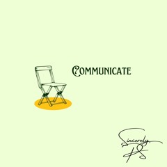 Communicate