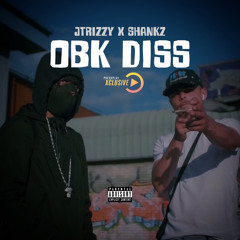 (347) JTrizzy X Shankz - OBK Diss #Exclusive