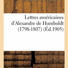 Télécharger eBook Lettres américaines d'Alexandre de Humboldt (1798-1807) au format PDF JgrxX