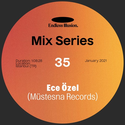 Endless Illusion Mix #35 | Ece Özel